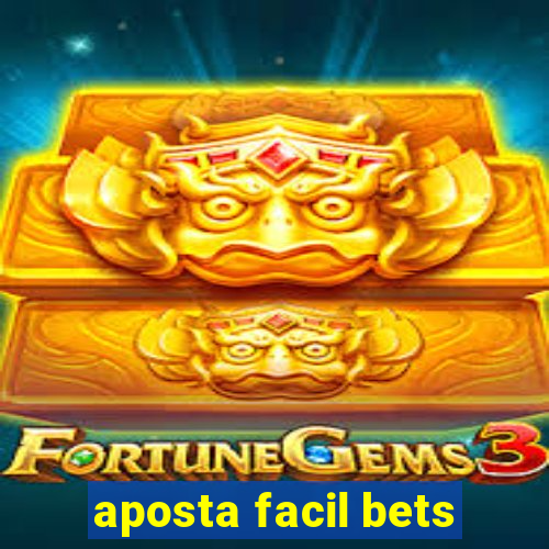 aposta facil bets